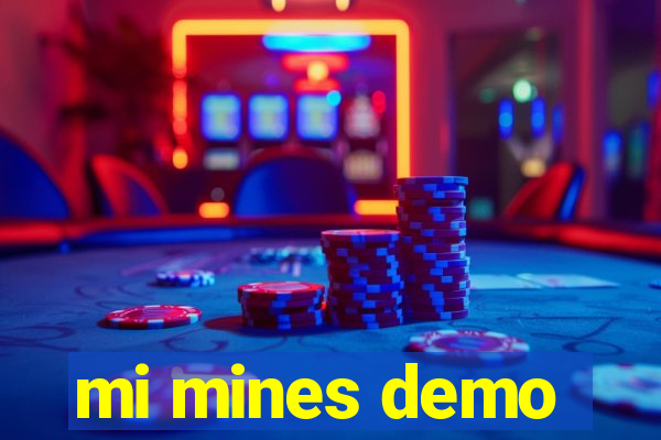 mi mines demo